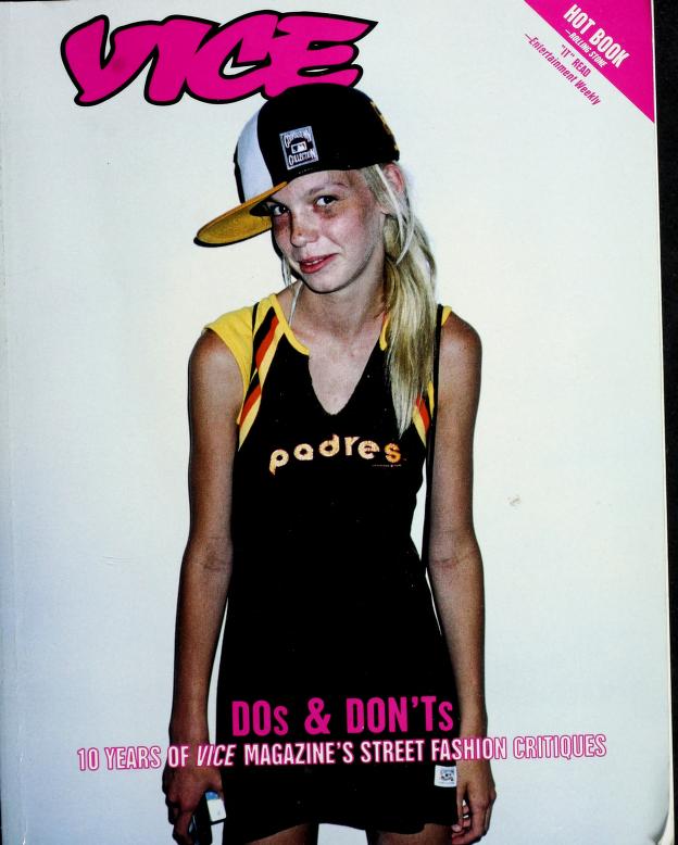 Vice dos & don'ts : 10 years of VICE magazine's street fashion 